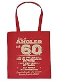 Angler 60.Geburtstag Sprüche-Tasche - Trage-Tasche 60 Jahre : Dieser Angler ist 60 Bitte helfen Sie ihm die Angeltasche - Spruch 60 Geschenk-Tasche - Farbe: R