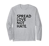 Lustige Geschenkidee mit Aufschrift „Spread Love Not Hate Love All People“. Lang