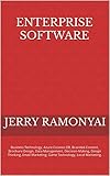 Enterprise Software: Business Technology, Azure Cosmos DB, Branded Content, Brochure Design, Data Management, Decision-Making, Design Thinking, Email Marketing, ... Local Marketing. (English Edition)