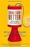 Doing Good Better: Effective Altruism and a Radical New Way to Make a D