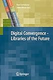 Digital Convergence - Libraries of the F