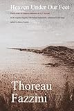 Heaven Under Our Feet: Poesie e idee su Natura e Ambiente di H.D T