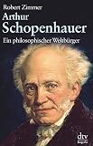 Arthur Schopenhauer: Ein philosophischer Weltbürg