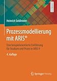 Prozessmodellierung mit ARIS????: Eine beispielorientierte Einf????hrung f????r Studium und Praxis in ARIS 9 (German Edition) by Heinrich Seidlmeier (2015-01-13)