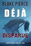 Déjà disparue (Un suspense Laura Frost, agente du FBI – Livre 4) (French Edition)