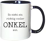 Mister Merchandise Kaffeetasse Becher So Sieht EIN richtig Cooler Onkel aus Uncle Öhme, Farbe: Weiß-B