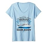 Damen 'Ich brauche keine Therapie' Boot Bootfahren Kapitän T-Shirt mit V