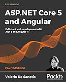 ASP.NET Core 5 and Angular: Full-stack web development with .NET 5 and Angular 11, 4th E
