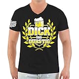 Männer und Herren T-Shirt Dick & Durstig Größe S - 5XL