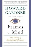 Frames of Mind: The Theory of Multiple Intellig