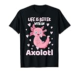 Das Leben ist besser mit einem Axolotl niedliches Kawaii T-S