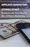 Affiliate Marketing Schnellstart: Entdecke die Grundlagen des Affiliate-Marketing