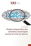 Étude comparative des solutions cloud open source et mise en œ
