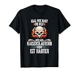 Kaiserslautern Spruch Kaiserslauterer Sprüche Geschenk Fun T-S
