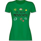 Sprüche Statement mit Spruch - Ich Hasse Menschen Kinderschrift - schwarz - S - Grün - Tshirt Damen schwarzer Humor - L191 - Tailliertes Tshirt für Damen und Frauen T-S