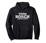 Team Bosch | stolze Familie - Nachname Geschenk Pullover H