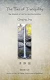 The Tao of Tranquility: The Wisdom of Lao Tzu and the Buddha - Qingjing Jing (English Edition)