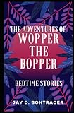 The Adventures of Wopper the Bopper: Bedtime S