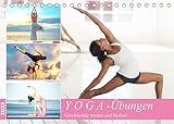Yoga-Übungen. Geschmeidig werden und bleiben! (Tischkalender 2022 DIN A5 quer)