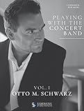 Otto M. Schwarz-Playing with the Concert Band Vol. I - C Euphonium-C Euphonium-BOOK+AUDIO-ONLINE