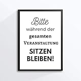 Kunstdruck Din A4 - Lustiger Spruch - Sitzen bleiben - Badezimmer Gäste WC Toilette Klo Typographie Druck Poster Bild - ohne R