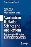 Synchrotron Radiation Science and Applications: Proceedings of the 2019 Meeting of the Italian Synchrotron Radiation Society—Dedicated to Carlo Lamberti ... in Physics Book 220) (English Edition)