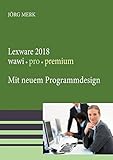 Lexware 2018 wawi pro premium: Mit neuem Programmdesign: Mit neuer Programmob