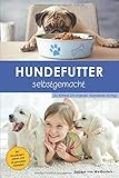 Hundefutter selbstgemacht: So füttere ich meinen Vierbeiner richtig!