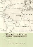 Connected Worlds: History in Transnational Persp