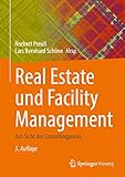 Real Estate und Facility Management: Aus Sicht der Consultingprax