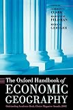 The Oxford Handbook of Economic Geography (Oxford Handbooks)