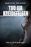 Tod am Kreidefelsen: Ostseekrimi (Lydia Westphal 1)