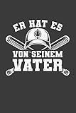 Er hat es von seinem Vater: Liniertes DinA 5 Notizbuch für Baseball-Fans Baseballspieler Baseballspielerinnen und Sport Fans N