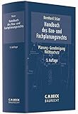 Handbuch des Bau- und Fachplanungsrechts: Planung, Genehmigung, Rechtsschutz (C. H. Beck Baurecht)