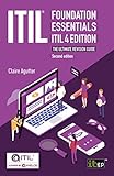 ITIL Foundation Essentials ITIL 4 Edition - The ultimate revision guide, second edition (English Edition)