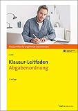 Klausur-Leitfaden Abgabenordnung: Klausurhilfen für angehende Steuerb