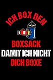 Boxen lustiger Spruch Boxsack: Tagebuch oder Notizbuchs im 6x9 Format zum Aufschreiben von täglichen Gewohnheiten mit 120 S