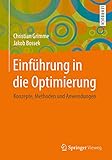 Einführung in die Optimierung: Konzepte, Methoden und Anwendung