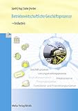 Betriebswirtschaftliche Geschäftsprozesse - Industrie: Rahmenlehrplan - 15. Auflage 2020