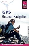 Reise Know-How GPS Outdoor - Navigation (Sachbuch)