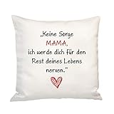 Geschenke 24 Kissen Keine Sorge Mama- Kissenbezug mit lustigem Spruch - Deko Geschenk zum Muttertag, Vatertag, Geburtstag, Weihnachten, Valentinstag