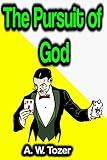 The Pursuit of God (English Edition)