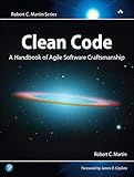 Clean Code: A Handbook of Agile Software Craftsmanship (Robert C. Martin)