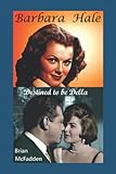 Barbara Hale: Destined to be D