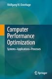 Computer Performance Optimization: Systems - Applications - Processes (English Edition)