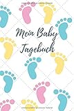 Mein Baby Tagebuch: Tagebuch für die Schwangerschaft und die Zeit danach - Dein besonderes Schwangerschaftstagebuch mit 120 Blanko Seiten zum ... vor und nach der Geb