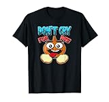 Hobby Koch Zwiebel - Don`t cry for me T-S
