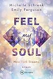 Feel My Soul (New York Dreams 1)