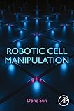 Robotic Cell Manip