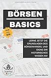 Börsen Basics: Lerne jetzt die Grundlagen des Aktienhandel und eigne dir historisches Wissen an!